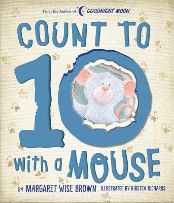 Count to 10 with a Mouse - Margaret Wise Brown