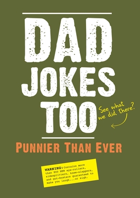 Dad Jokes Too: Punnier Than Ever - Editors Of Portable Press