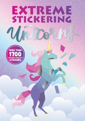 Extreme Stickering Unicorns - Editors Of Thunder Bay Press