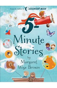 Margaret Wise Brown 5-Minute Stories - Margaret Wise Brown