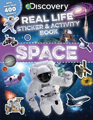 Discovery Real Life Sticker and Activity Book: Space - Courtney Acampora
