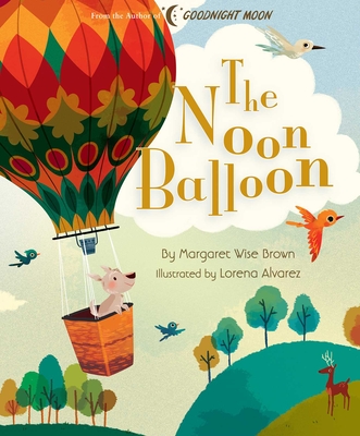 The Noon Balloon - Margaret Wise Brown
