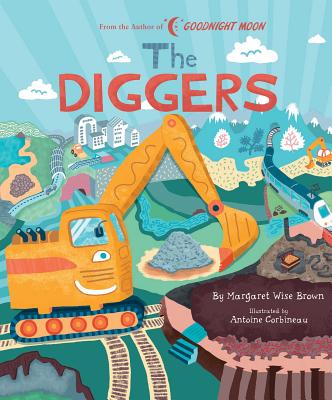 Diggers - Margaret Wise Brown