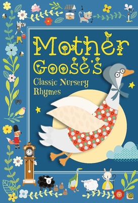 Mother Goose's Classic Nursery Rhymes - Susie Brooks