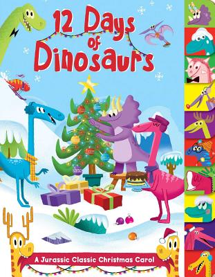12 Days of Dinosaurs: A Jurassic Classic Christmas Carol - Maggie Fischer