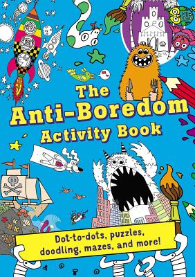 Anti-Boredom Activity Book - Editors Of Silver Dolphin Books