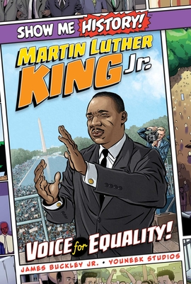 Martin Luther King Jr.: Voice for Equality! - James Buckley