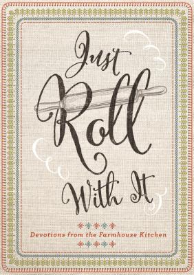 Just Roll with It - Janice Thompson