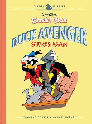 Disney Masters Vol. 8: Romano Scarpa & Carl Banks: Walt Disney's Donald Duck: Duck Avenger Strikes Again - Romano Scarpa