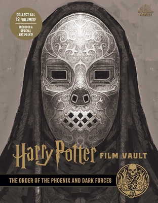 Harry Potter: Film Vault: Volume 8: The Order of the Phoenix and Dark Forces - Jody Revenson
