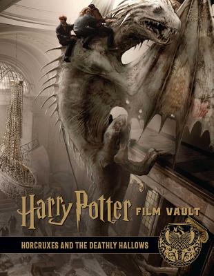 Harry Potter: Film Vault: Volume 3: Horcruxes and the Deathly Hallows - Jody Revenson