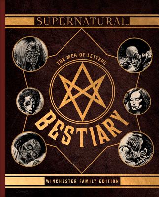 Supernatural: The Men of Letters Bestiary: Winchester Family Edition - Waggoner