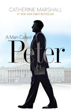 A Man Called Peter - Catherine Marshall