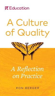A Culture of Quality: A Reflection on Practice - Ron Berger