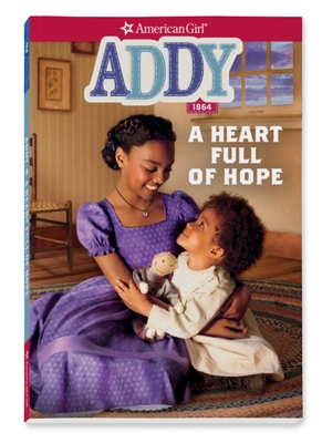 Addy: A Heart Full of Hope - Connie Porter