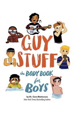 Guy Stuff: The Body Book for Boys - Cara Familian Natterson