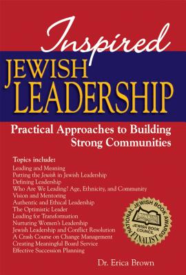 Inspired Jewish Leadership: Practical Approaches to Building Strong Communities - Erica Brown