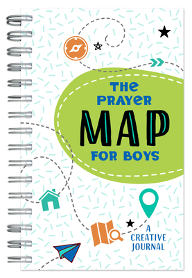 The Prayer Map(r) for Boys: A Creative Journal - Compiled By Barbour Staff