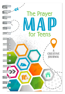 The Prayer Map(r) for Teens: A Creative Journal - Compiled By Barbour Staff
