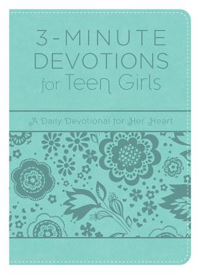 3-Minute Devotions for Teen Girls - Compiled By Barbour Staff