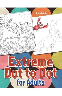 Extreme Dot to Dot for Adults - Activibooks