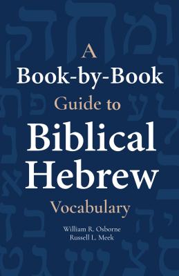 A Book-By-Book Guide to Bib Hebrew Vocab - William Osborne