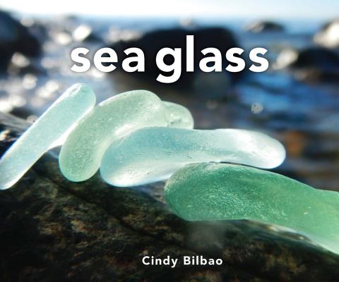 Sea Glass - Cindy Bilbao