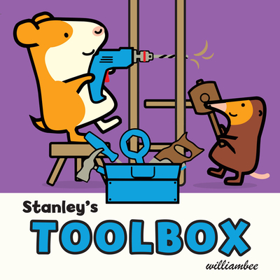Stanley's Toolbox - William Bee