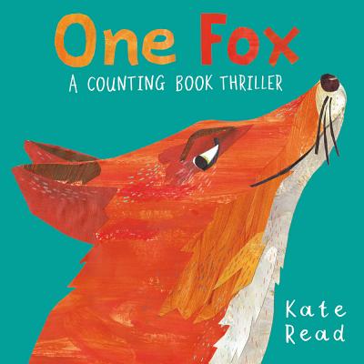 One Fox: A Counting Book Thriller - Kate Read