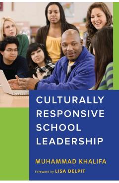 Culturally Responsive School Leadership - Muhammad Khalifa