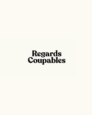 Regards Coupables: Volume I - Regards Coupables