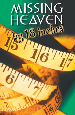 Missing Heaven by 18 Inches (Ats) (Pack of 25) - Good News Publishers