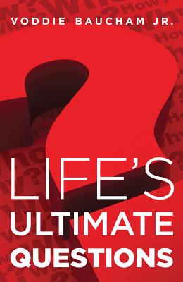 Life's Ultimate Questions (Pack of 25) - Voddie Baucham Jr