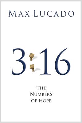3:16: The Numbers of Hope (Pack of 25): The Numbers of Hope - Max Lucado
