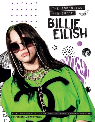 Billie Eilish: The Essential Fan Guide - Malcolm Croft