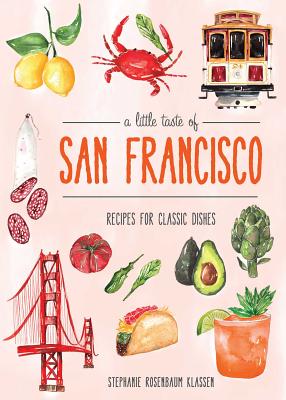 A Little Taste of San Francisco - Stephanie Rosenbaum
