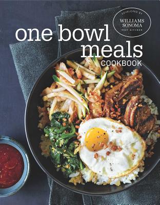 One Bowl Meals Cookbook - Williams Sonoma Test Kitchen