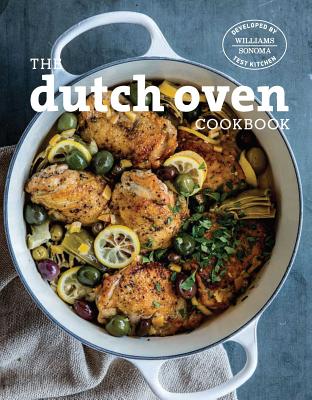 The Dutch Oven Cookbook - Williams-sonoma Test Kitchen