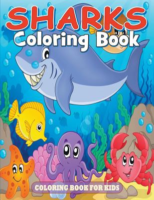 Sharks Coloring Book: Coloring Book for Kids - Julie Little