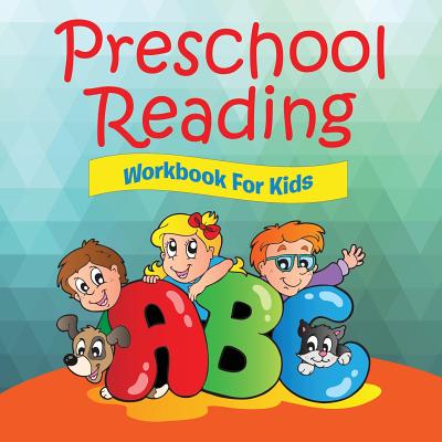 Preschool Reading Workbook For Kids - Speedy Publishing Llc