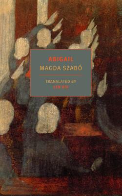 Abigail - Magda Szabo
