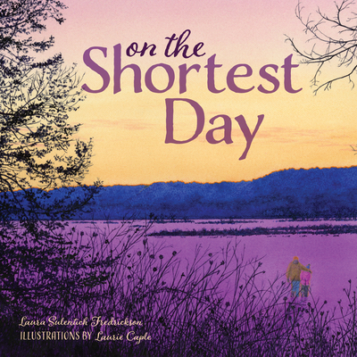 On the Shortest Day - Laura Sulentich Fredrickson