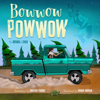 Bowwow Powwow - Brenda J. Child