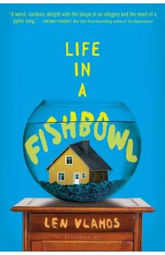 Coperta cărții 'Life in a Fishbowl - Len Vlahos'