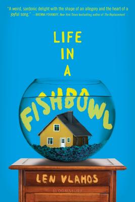 Life in a Fishbowl - Len Vlahos