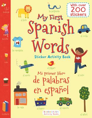 My First Spanish Words Sticker Activity Book/Mi Primer Libro de Palabras En Espanol - Lesley Grainger