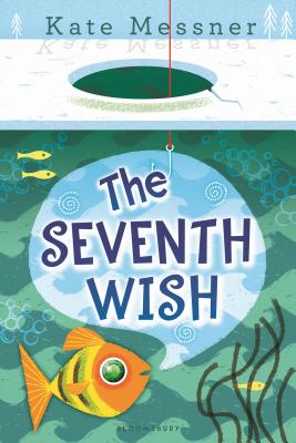 The Seventh Wish - Kate Messner