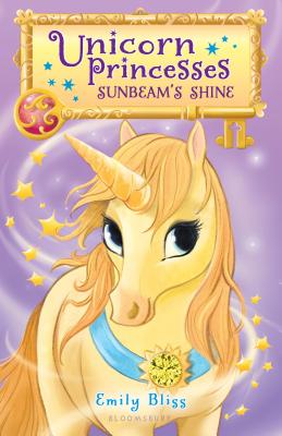Unicorn Princesses 1: Sunbeam's Shine - Emily Bliss