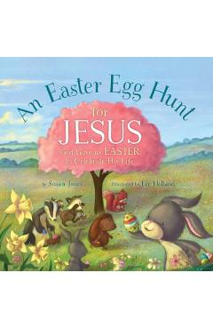 An Easter Egg Hunt for Jesus - Susan Jones