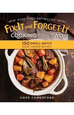 Poza produsului Fix-It and Forget-It Cooking for Two: 150 Small-Batch Slow Cooker Recipes - Hope Comerford